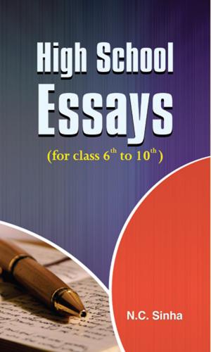 Cover of the book HIGH SCHOOL ESSAYS by Najmussehar