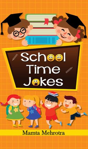 Cover of the book School Time jokes by Anita Bhatnagar