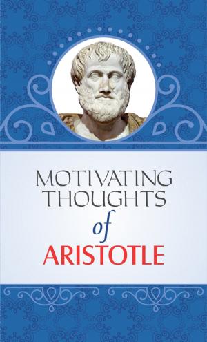 Cover of the book Motivating Thoughts of Aristotle by Chintamani Shriram