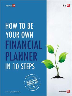 bigCover of the book How To Be Your Own Finance Planner in 10 Steps by 