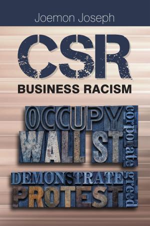 Cover of the book CSR: Business Racism by Chinmoy Shome