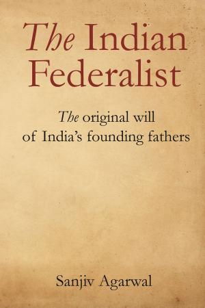 Cover of the book The Indian Federalist by Karthik NJ