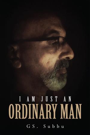 Cover of the book  I AM JUST AN ORDINARY MAN by Jack Thanki