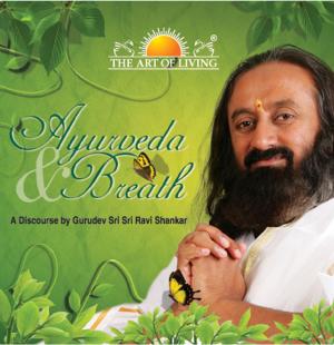 Cover of the book Ayurveda & Breath by Sri Sri Ravishankar