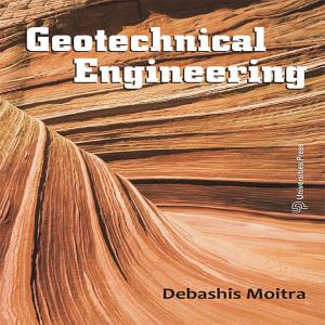 Cover of the book Geotechnical Engineering by B Sury