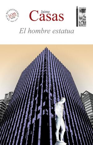 Cover of the book El hombre estatua by Tomas Moulian