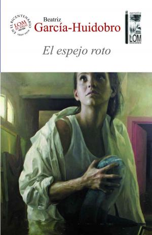 Cover of the book El espejo roto by Juan  Mihovilovich