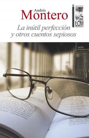 Cover of the book La inútil perfección y otros cuentos sepiosos by Pavel Oyarzún Díaz