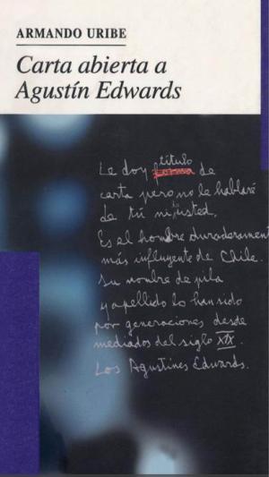 Cover of the book Carta abierta a Agustín Edwards by Miguel del Campo Zaldívar