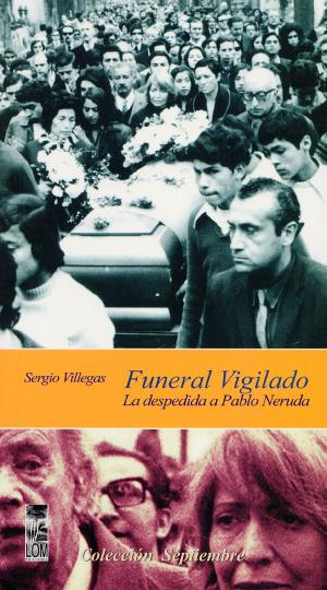 Cover of the book Funeral vigilado by Bernardo Subercaseaux, Simón  Bolívar