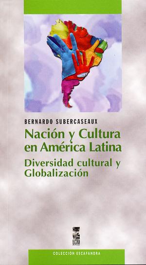 Cover of the book Nación y cultura en América Latina by Carmen Castillo
