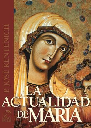 Cover of the book La Actualidad de María by Correa Lira, José Luis