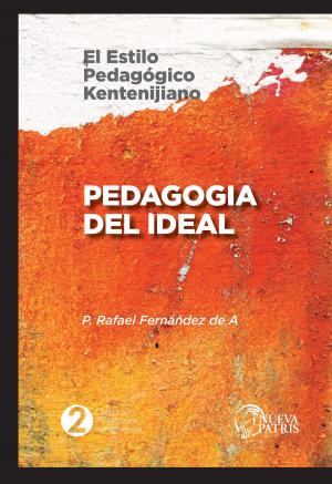 Cover of the book Pedagogía del Ideal by José Kentenich