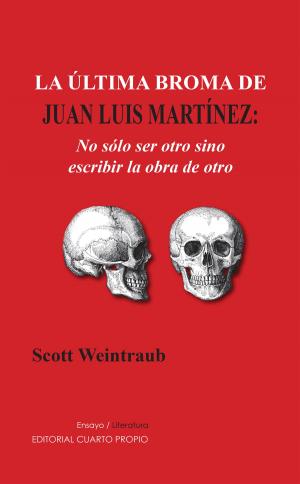 Cover of the book La última broma de Juan Luis Martínez by Andrea Jeftanovic
