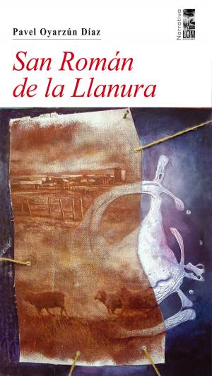 Cover of the book San Román de la llanura by Pavel Oyarzún Díaz