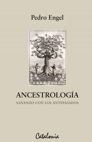 Cover of the book Ancestrología by Teresa Calderón, Lila Calderón, Thomas Harris