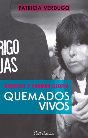 Cover of the book Quemados vivos by Ángel Parra, Pati Aguilera
