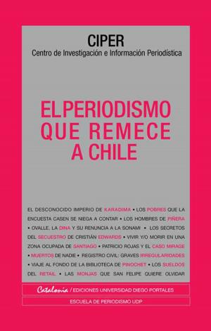 Cover of the book El periodismo que remece a Chile by Andrea Insunza, Javier Ortega