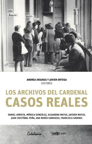 Cover of the book Los archivos del cardenal by Jorge Arrate