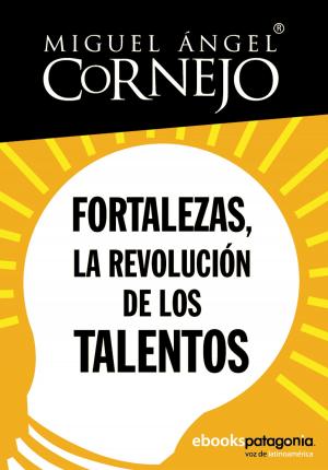 Cover of the book Fortalezas, la revolución de los talentos by Álvaro Bisama