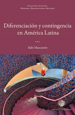 Cover of the book Diferenciación y contingencia en América Latina by Rodrigo Araya