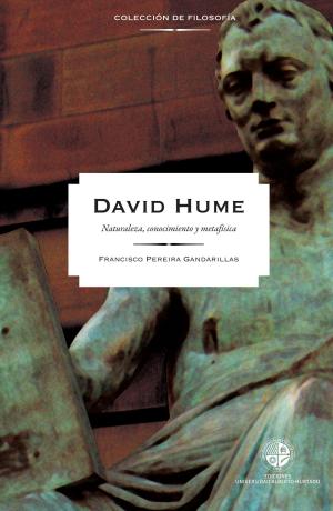 Cover of the book David Hume: Naturaleza, conocimiento y metafísica by Luis Garrido Soto