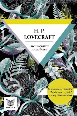 Book cover of H.P. Lovecraft, sus mejores monstruos