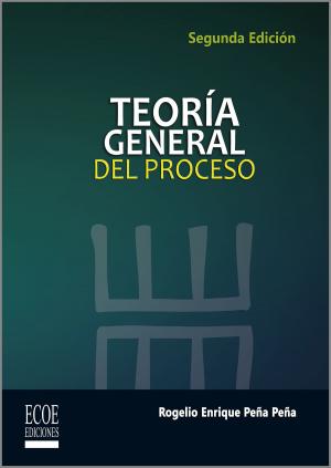 Cover of the book Teoría general del proceso by Luis Anibal Mora García