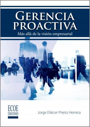 Cover of the book Gerencia proactiva by Jhonny de Jesús Meza Orozco