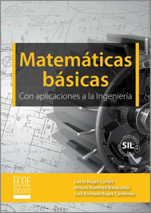 Cover of the book Matemáticas básicas by Luis Anibal Mora García