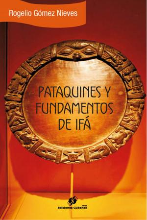 Cover of the book Pataquines y Fundamentos de Ifá by Daniel Chavarru00eda