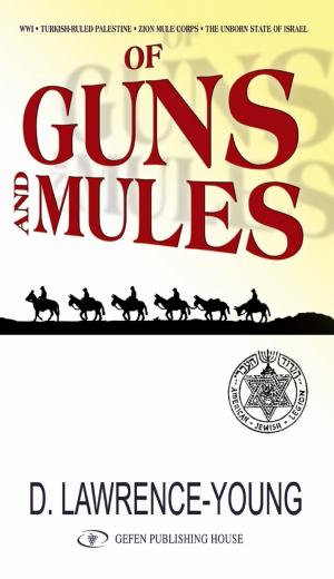 Cover of the book Of Guns and Mules by Anita Meyer Meinbach, Miriam Klein Kassenoff