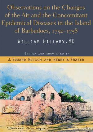 Book cover of Observations on the Changes of the air and the concomitant Epidemical Diseases in the Island of Barbadoes