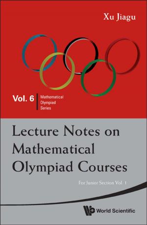 Cover of the book Lecture Notes on Mathematical Olympiad Courses by C Mei Chiang, Michael Stiassnie, Dick K-P Yue