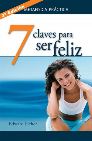 Cover of the book 7 claves para ser feliz by Sharon Hall