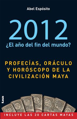 Cover of the book 2012, Oraculo Maya by Iglesias, Mara