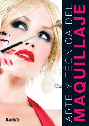 Cover of the book Arte y técnica del maquillaje by González Revro, Liliana