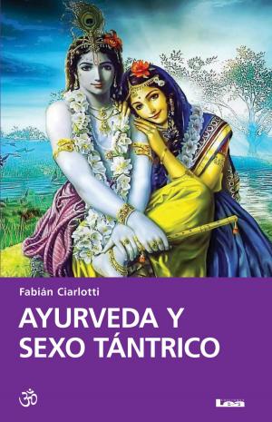 Cover of the book Ayurveda y sexo tántrico by Eduardo Casalins