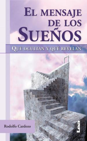 Cover of the book El mensaje de los sueños by Benítez, Luis