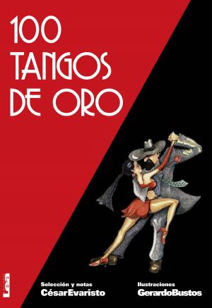 Cover of the book 100 tangos de oro 2º Ed by Florence Stamp