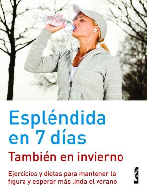 Cover of the book Espléndida en 7 días también en invierno by Marta Quinteros