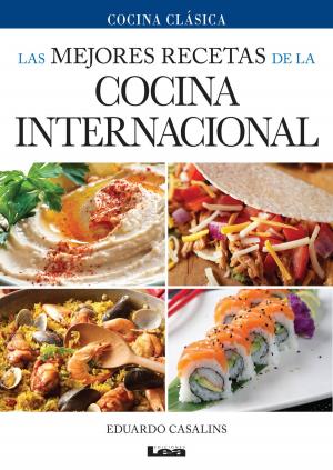 Cover of the book Las mejores recetas de la cocina internacional by Liliana González Revro