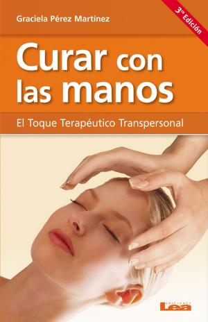 Cover of the book Curar con las manos, el toque terapéutico transpersonal by Carmine Cavaliere