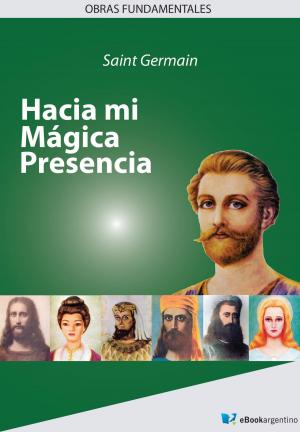 Book cover of Hacia mi mágica presencia