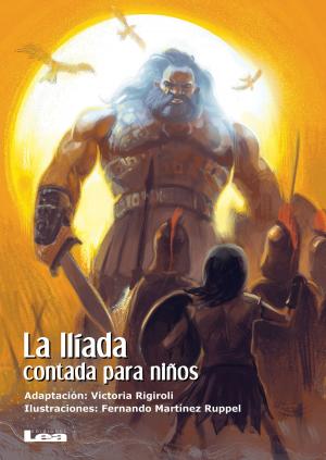 Cover of the book La Ilíada contada para niños by Johnny Joker
