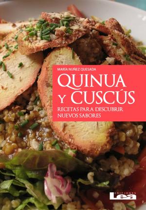 Cover of Quinua y cuscús, recetas para descubrir nuevos sabores