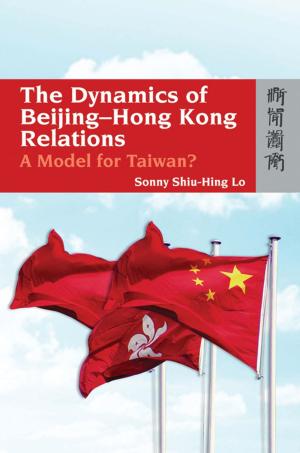 Book cover of The Dynamics of Beijing-Hong Kong Relations