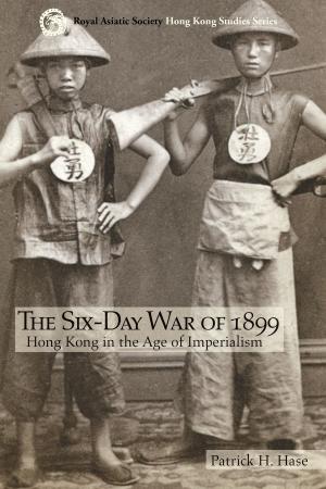 Cover of the book The Six-Day War of 1899 by Hong Kong University Press