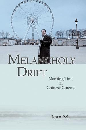 Cover of the book Melancholy Drift by Hong Kong University Press