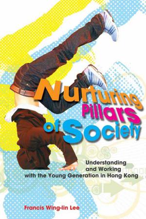 Cover of the book Nurturing Pillars of Society by Hong Kong University Press